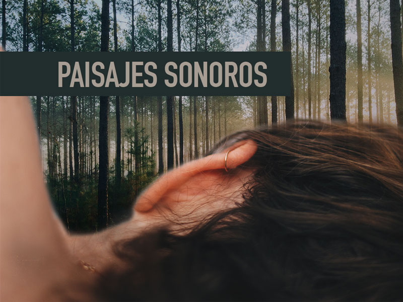 Paisajes Sonoros